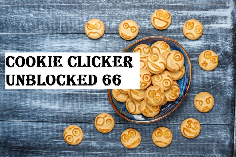 Cookie Clicker Unblocked 66 – Learn All About It