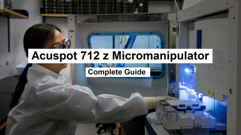 Acuspot 712 z Micromanipulator – Guide 2025