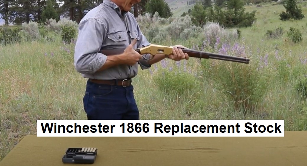 Winchester 1866 Replacement Stock