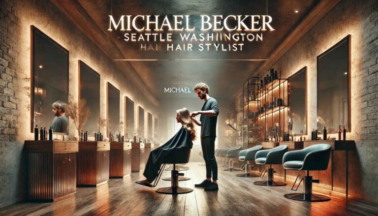 Michael Becker Seattle Washington Hair Stylist