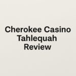 Cherokee Casino Tahlequah Review