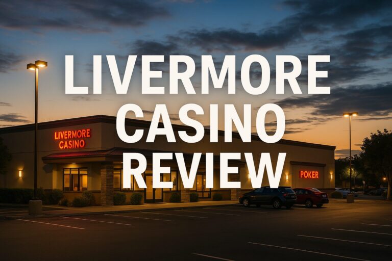 Livermore Casino Review : Detailed Guide 2025