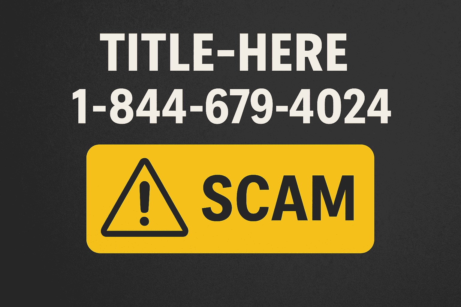 1-844-679-4024 | Explained