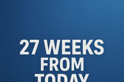 27 weeks from today