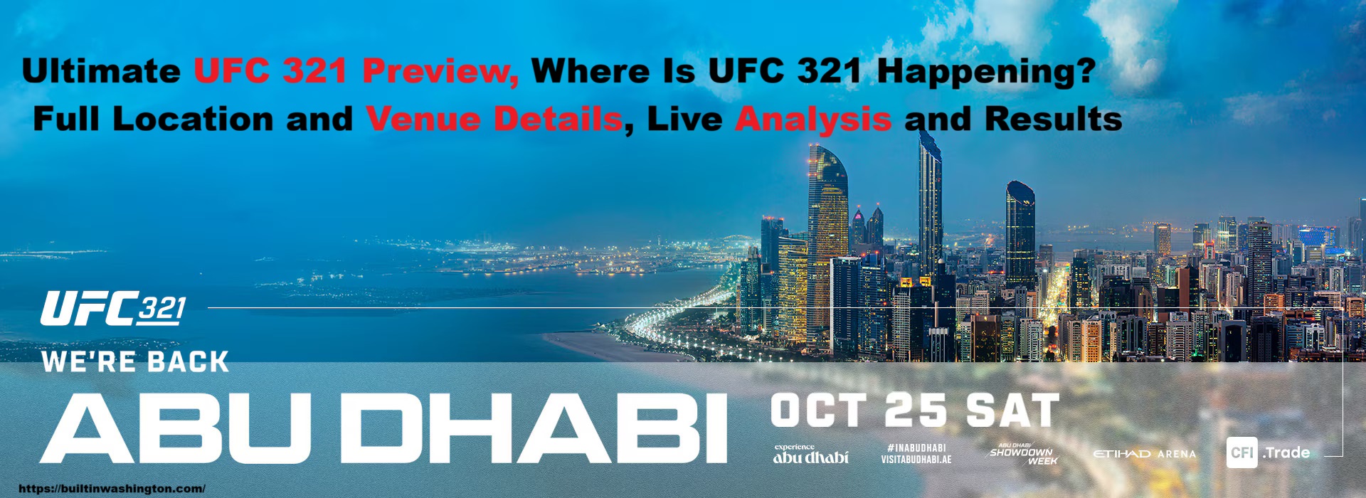 Ultimate UFC 321 Abu Dhabi Preview, Where Is UFC 321 Happening? Full Location and Venue Details, Live Analysis and Results 19 Ultimate UFC 321