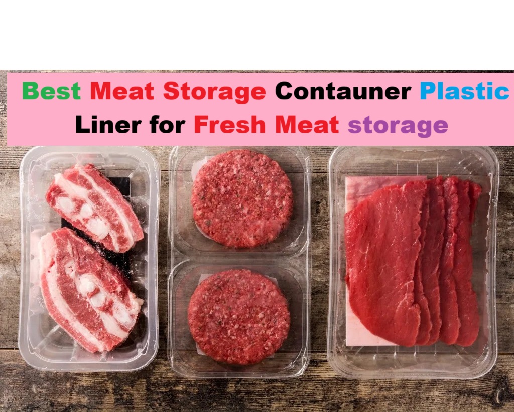 Plastic Liner for Fresh Meat storage